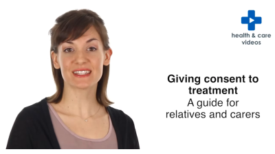 Giving consent to treatment A guide for relatives and carers Thumbnail