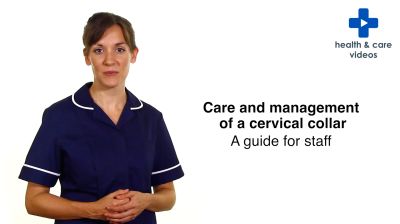 Care and management of a cervical collar A guide for staff Thumbnail