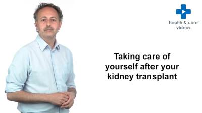 Taking care of yourself after having a kidney transplant Thumbnail