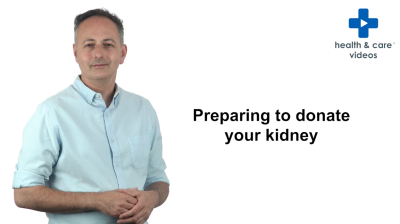 Preparing to donate your kidney Thumbnail