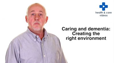 Caring and Dementia: Creating the right environment Thumbnail