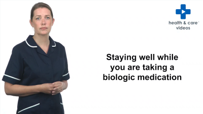 Staying well while you are taking a biologic medication Thumbnail