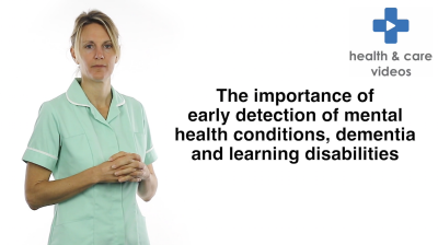 The importance of early detection of mental health conditions, dementia and learning disabilities Thumbnail