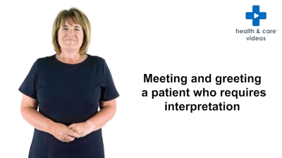 Meeting and greeting a patient who requires interpretation Thumbnail
