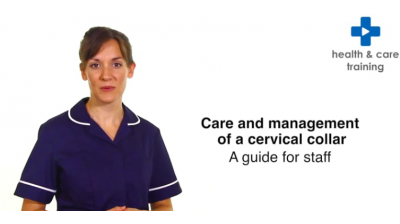 Care and Management of a Cervical Collar - A Guide for Staff Thumbnail