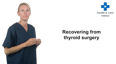 Recovering from thyroid surgery Thumbnail