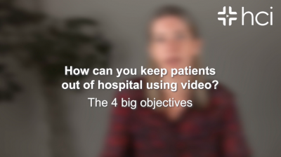 How can you keep patient out of hospital using video - the 4 big objectives Thumbnail